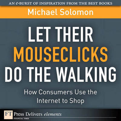 Book cover for Let Their Mouseclicks Do the Walking