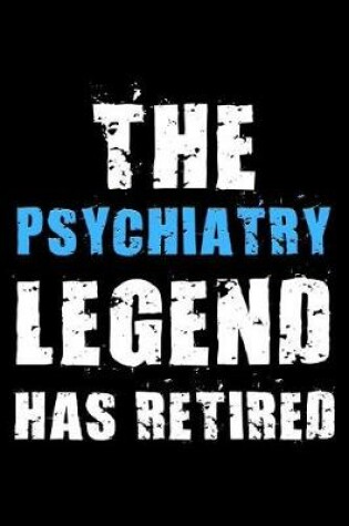Cover of The Psychiatry legend has retired