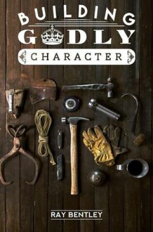 Cover of Building Godly Character