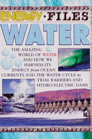 Cover of Energy Files: Water