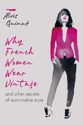 Cover of Why French Women Wear Vintage