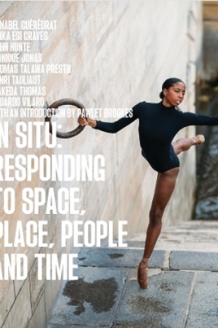 Cover of In Situ: Responding to Space, Place, People and Time