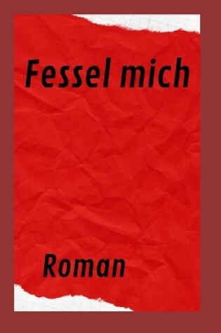 Cover of Fessel mich