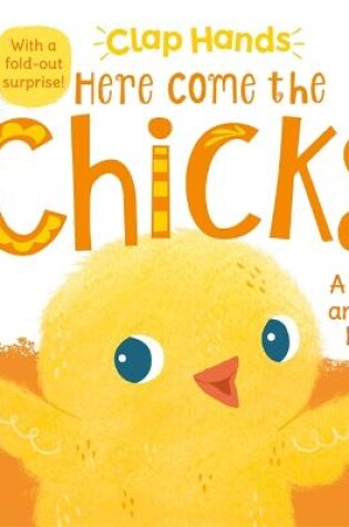 Cover of Clap Hands: Here Come the Chicks