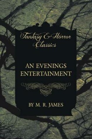 Cover of An Evenings Entertainment (Fantasy and Horror Classics)
