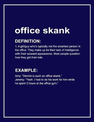 Book cover for Urban Dictionary 'office Skank' Funny Notebook. Journal & Exercise Book (Blue)