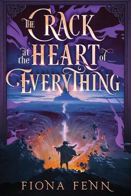 Cover of The Crack at the Heart of Everything
