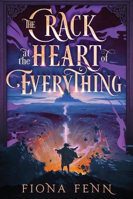 Cover of The Crack at the Heart of Everything