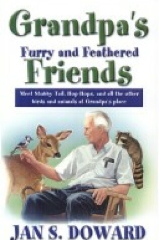 Cover of Grandpa's Furry and Feathered Friends