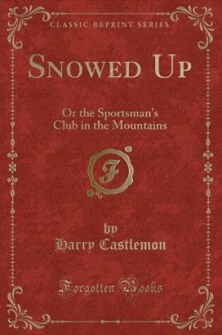 Cover of Snowed Up