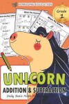 Book cover for Unicorn Addition and Subtraction Grade 1
