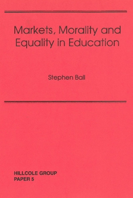 Book cover for Markets, Morality And Equality In Education