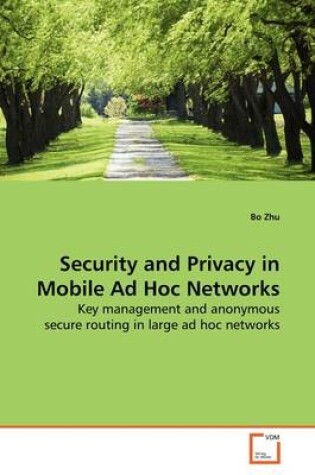 Cover of Security and Privacy in Mobile Ad Hoc Networks