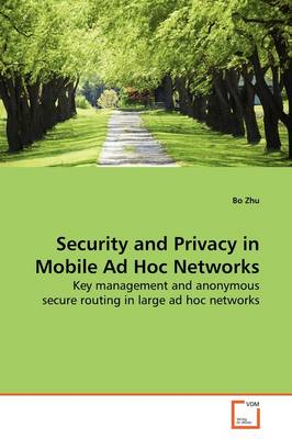 Book cover for Security and Privacy in Mobile Ad Hoc Networks