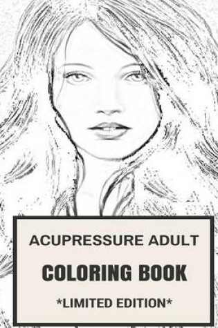 Cover of Acupressure Adult Coloring Book