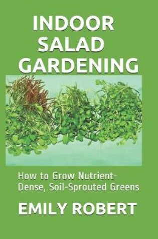 Cover of Indoor Salad Gardening