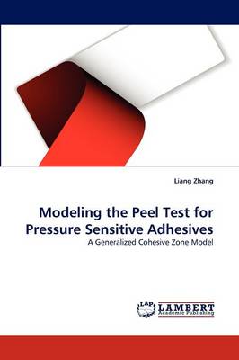 Book cover for Modeling the Peel Test for Pressure Sensitive Adhesives