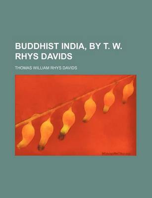 Book cover for Buddhist India, by T. W. Rhys Davids