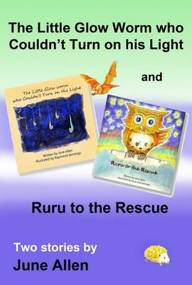 Book cover for The Little Glow Worm Who Couldn't Turn on His Light and Ruru to the Rescue