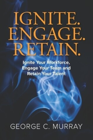 Cover of Ignite. Engage. Retain.