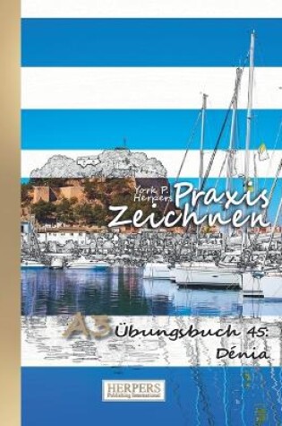 Cover of Praxis Zeichnen - A3 Übungsbuch 45