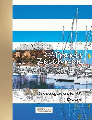 Book cover for Praxis Zeichnen - A3 Übungsbuch 45