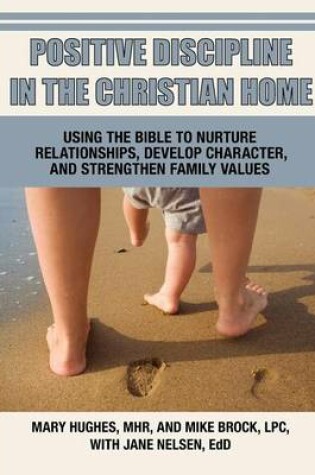 Cover of Positive Discipline in the Christian Home