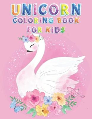 Book cover for Unicorn Coloring Book For Kids