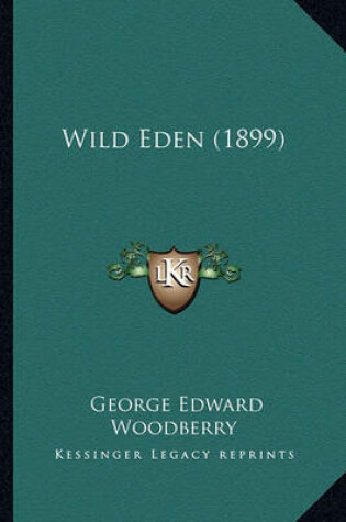 Cover of Wild Eden (1899) Wild Eden (1899)