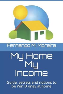 Book cover for My Home My Income