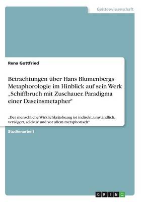 Book cover for Betrachtungen uber Hans Blumenbergs Metaphorologie im Hinblick auf sein Werk "Schiffbruch mit Zuschauer. Paradigma einer Daseinsmetapher