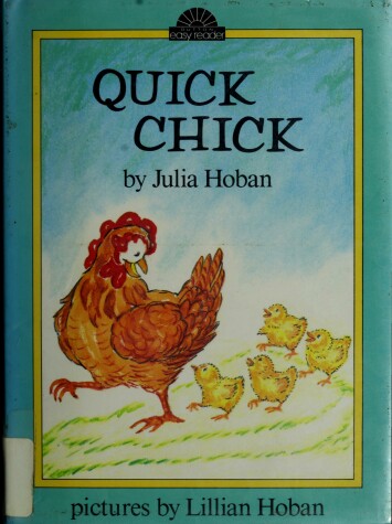 Book cover for Hoban J. & Hoban L. : Quick Chick (Hbk)
