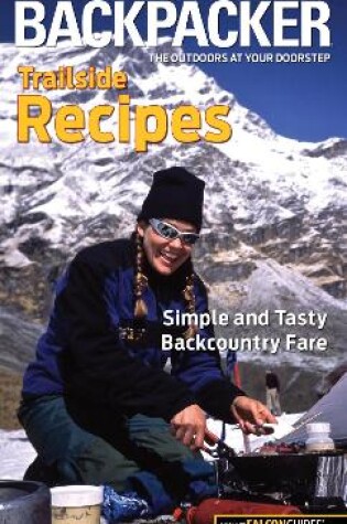 Cover of Backpacker magazine's Trailside Recipes