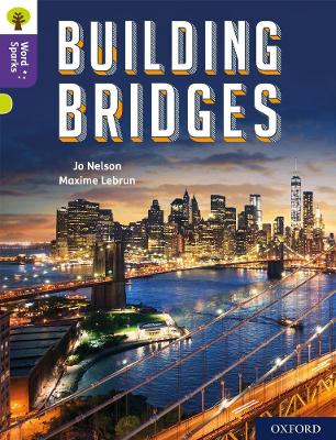 Cover of Oxford Reading Tree Word Sparks: Level 11: Building Bridges