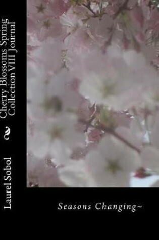 Cover of Cherry Blossoms Spring Collection VIII Journal