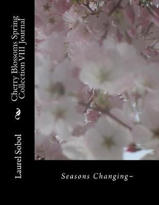 Book cover for Cherry Blossoms Spring Collection VIII Journal