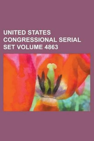 Cover of United States Congressional Serial Set Volume 4863