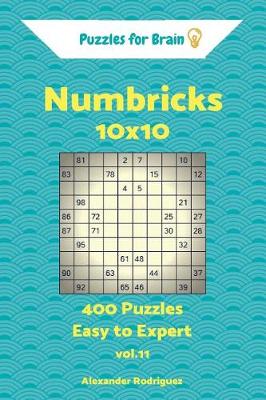 Cover of Puzzles for Brain Numbricks - 400 Easy to Expert 10x10 vol. 11