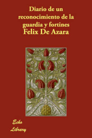 Cover of Diario de un reconocimiento de la guardia y fortines