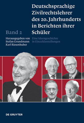 Cover of Deutschsprachige Zivilrechtslehrer des 20. Jahrhunderts in Berichten ihrer Sch�ler, Band 2, Deutschsprachige Zivilrechtslehrer des 20. Jahrhunderts in Berichten ihrer Sch�ler Band 2