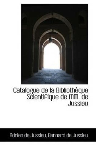Cover of Catalogue de La Bibliotheque Scientifique de MM. de Jussieu