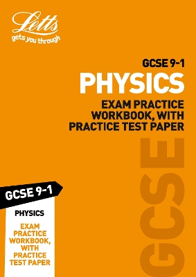 Book cover for GCSE 9-1 Physics Exam Practice Workbook, with Practice Test Paper