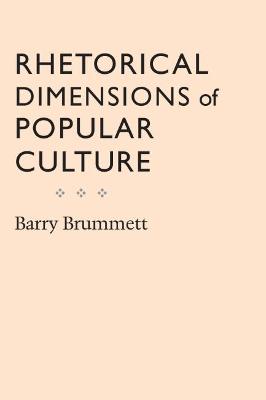 Book cover for Rhetorical Dimensions of Popular Culture