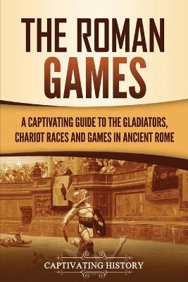 Book cover for The Roman Games