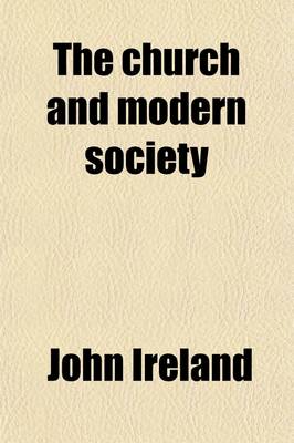 Book cover for The Church and Modern Society; Lectures and Addresses