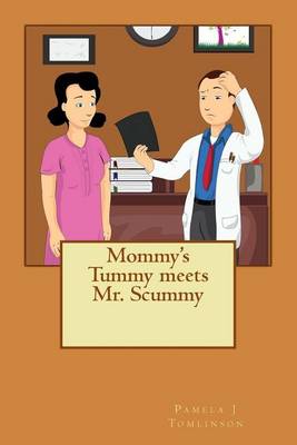 Book cover for Mommy's Tummy Meets Mr. Scummy