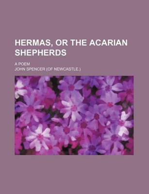 Book cover for Hermas, or the Acarian Shepherds; A Poem