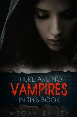 Cover of There Are No Vampires in This Book