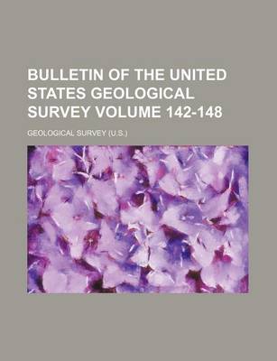 Book cover for Bulletin of the United States Geological Survey Volume 142-148