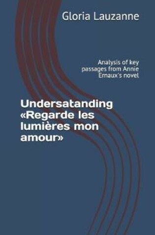 Cover of Undersatanding Regarde les lumieres mon amour